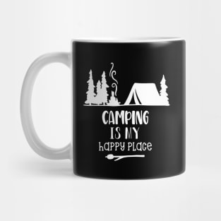 Camping Is My Happy Place Mug